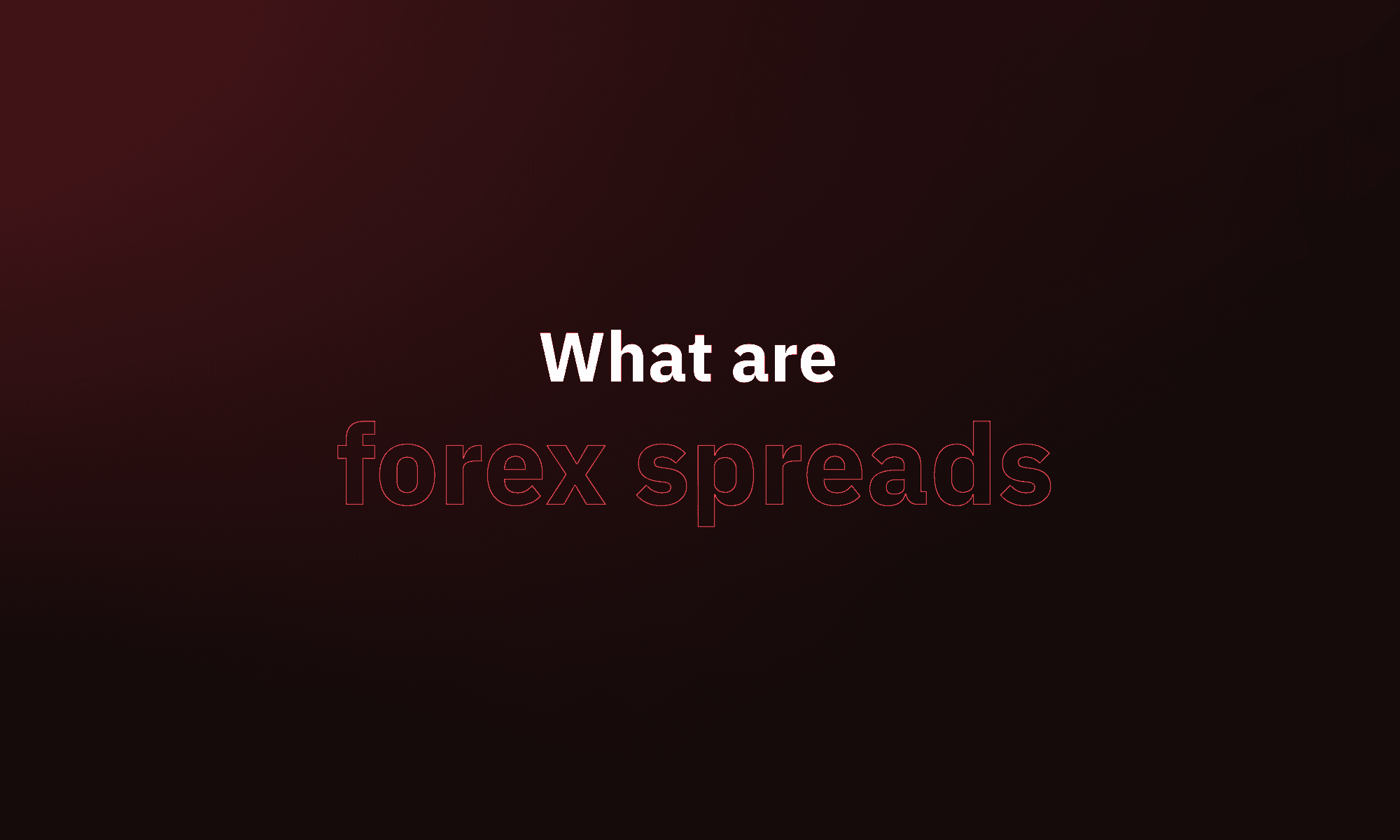 What Are Forex Spreads