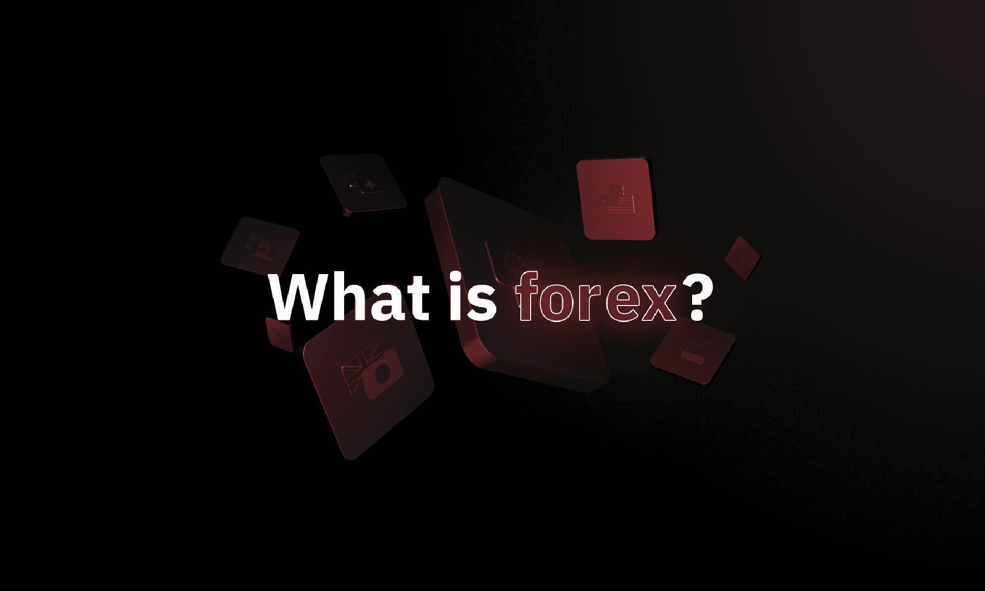 What Is Forex Trading